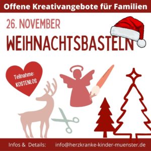 Weihnachtsbasteln @ Geschäftsstelle Herzkranke Kinder e.V.
